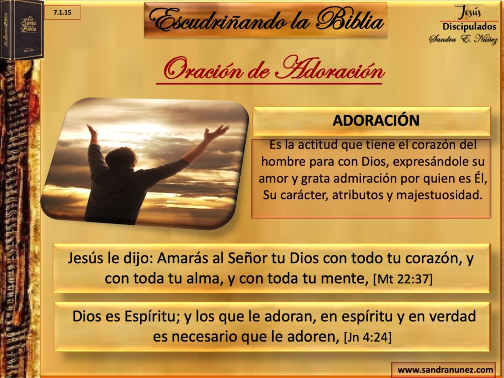 7.1.15. Oración de Adoración – Sandra Elizabeth Núñez